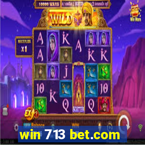 win 713 bet.com